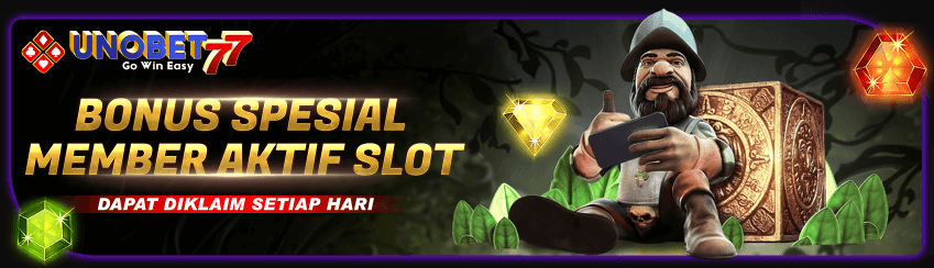 BONUS SPESIAL MEMBER AKTIF SLOT